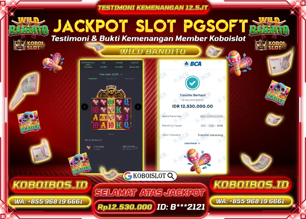 BUKTI KEMENANGAN SLOT GACOR WILD BANDITO Rp12.530.000,- LUNAS