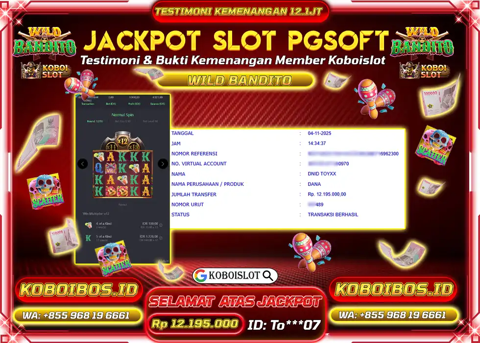 BUKTI KEMENANGAN SLOT GACOR WILD BANDITO Rp12.195.000,- LUNAS